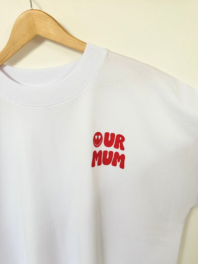 Our Albie ‘Our Mum’ oversized white tee for adults