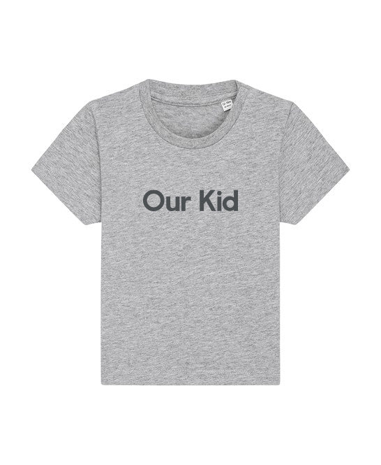 OUR KID T-SHIRT - Grey T-shirt with Pink Slogan for Babies and Kids